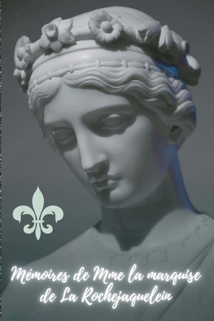 Mémoires De Mme La Marquise De La Rochejaquelein