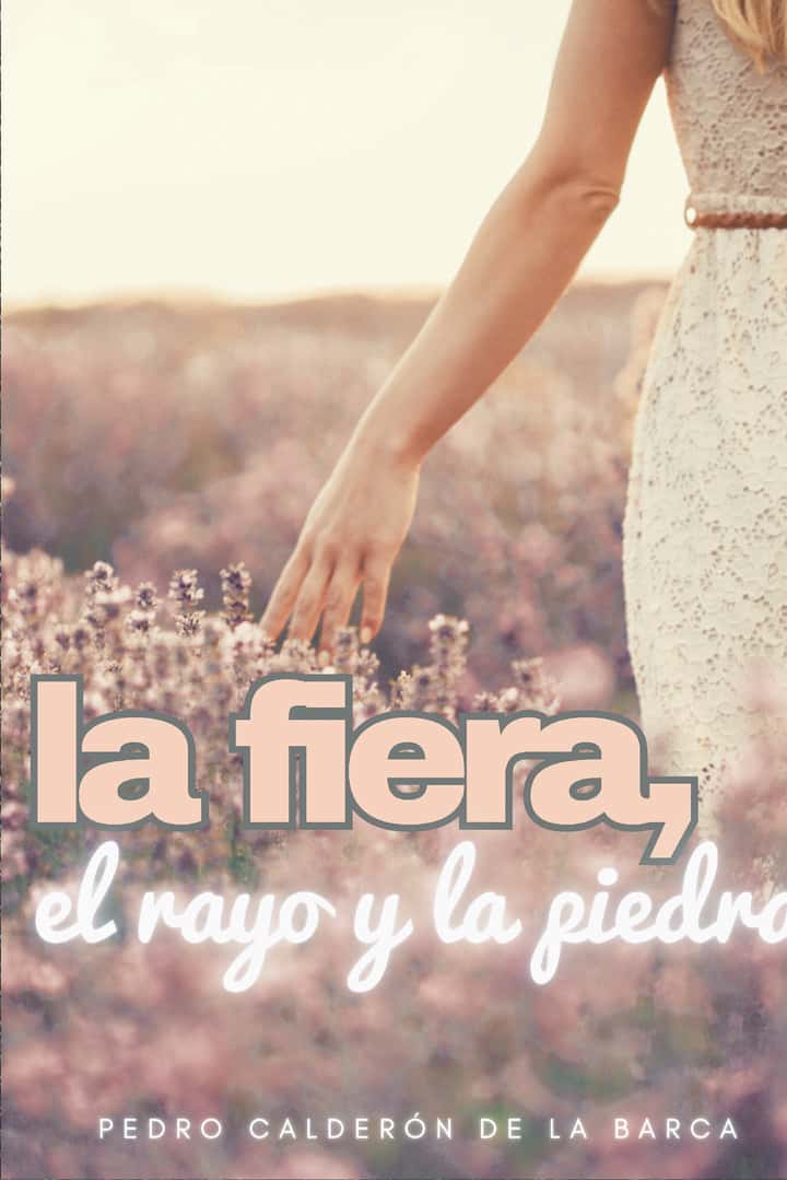 La fiera, el rayo y la piedra