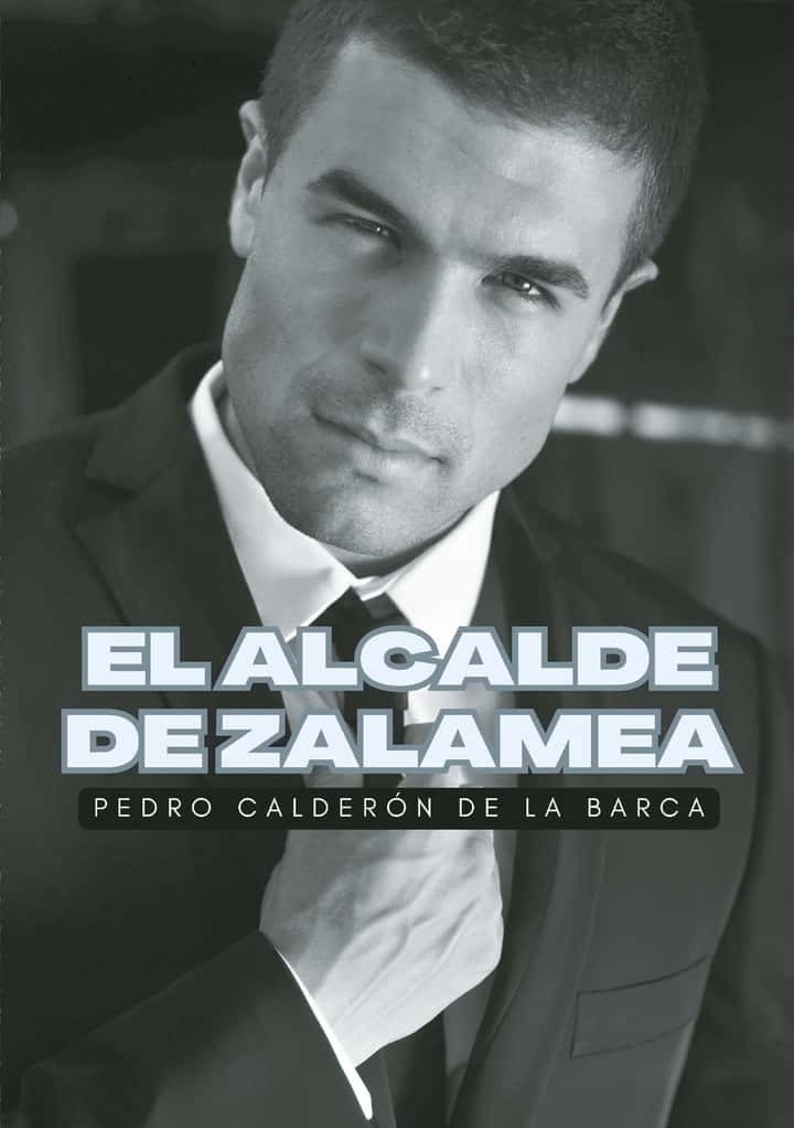 El alcalde de Zalamea