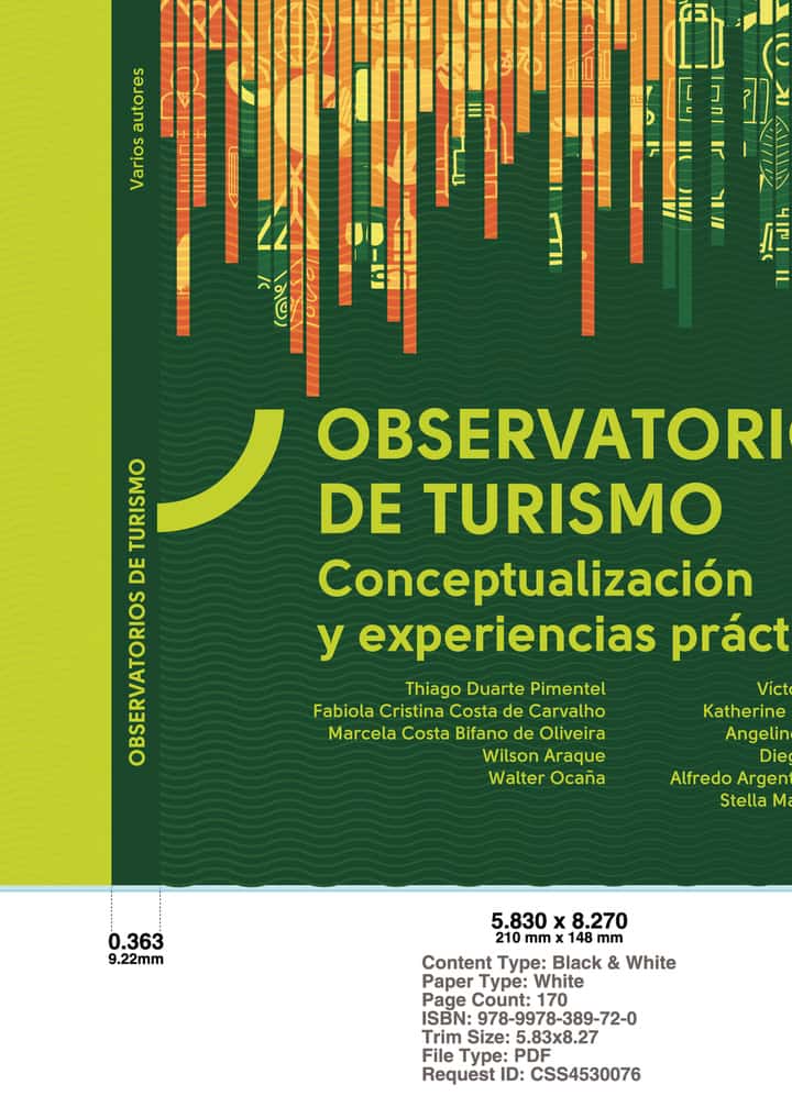 Observatorios de Turismo: Conceptualización y experiencias prácticas: conceptualización y experiencias prácticas