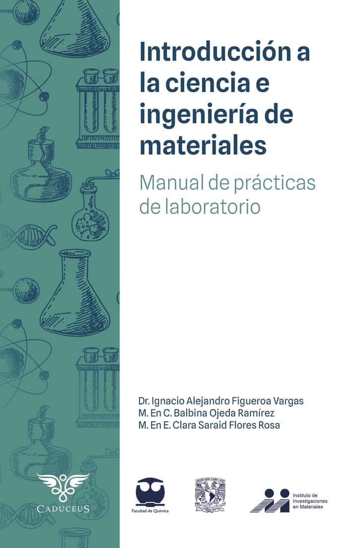 Introducción a la Ciencia e Ingeniería de Materiales: Manual de prácticas de laboratorio