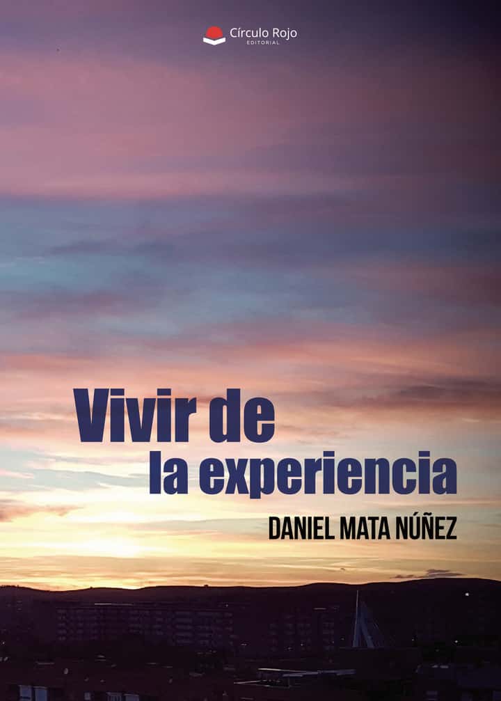 Vivir de la experiencia