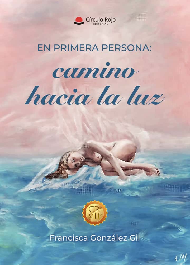 En primera persona: camino hacia la luz