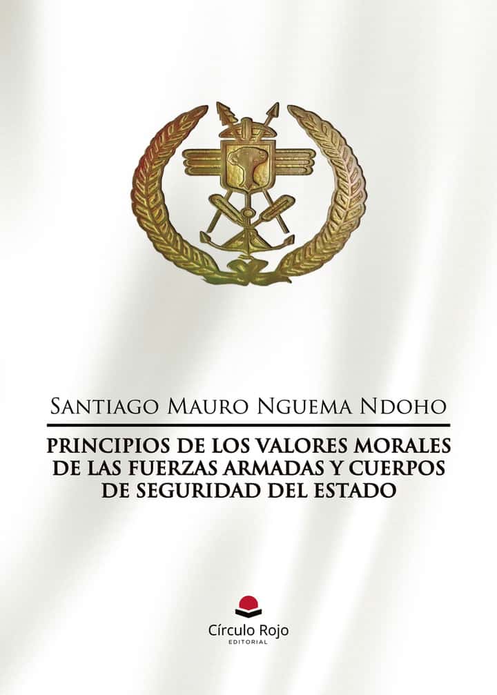 Principios de los Valores Morales de las Fuerzas Armadas y Cuerpos de Seguridad del Estado