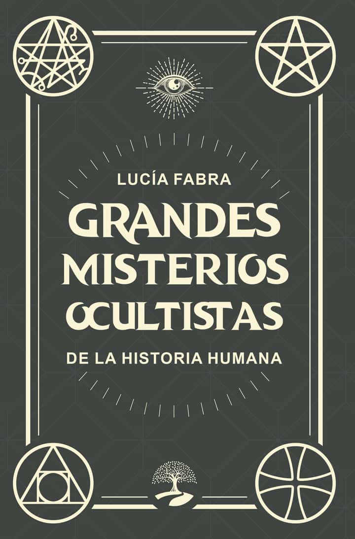 Grandes misterios ocultistas de la historia humana