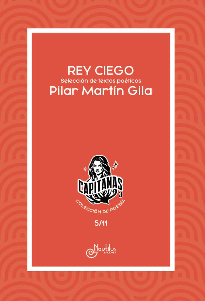 REY CIEGO: Colección Capitanas