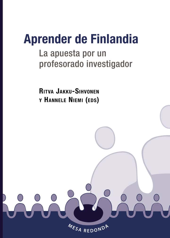 Aprender de Finlandia: La apuesta por un profesorado investigador