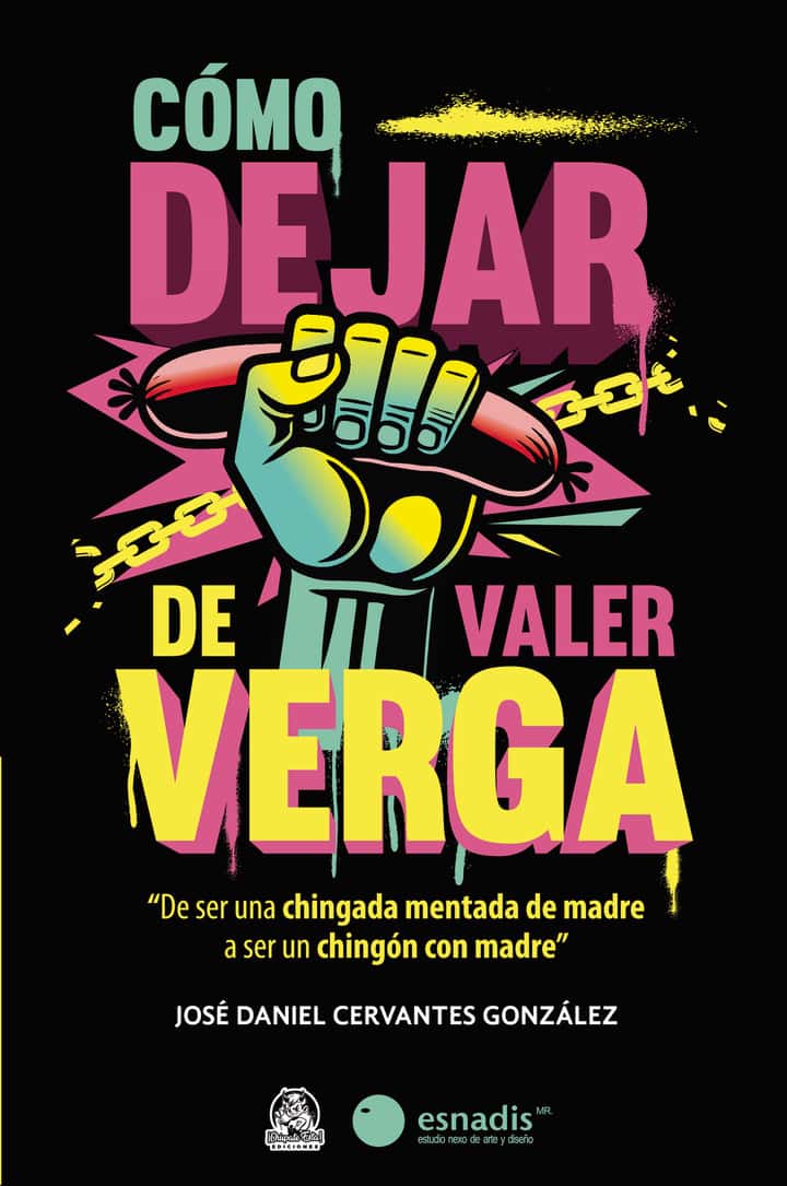 Cómo dejar de valer verga