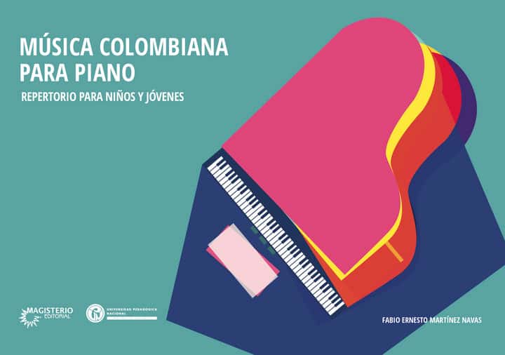 Música colombiana para piano: Repertorio para niños y jóvenes