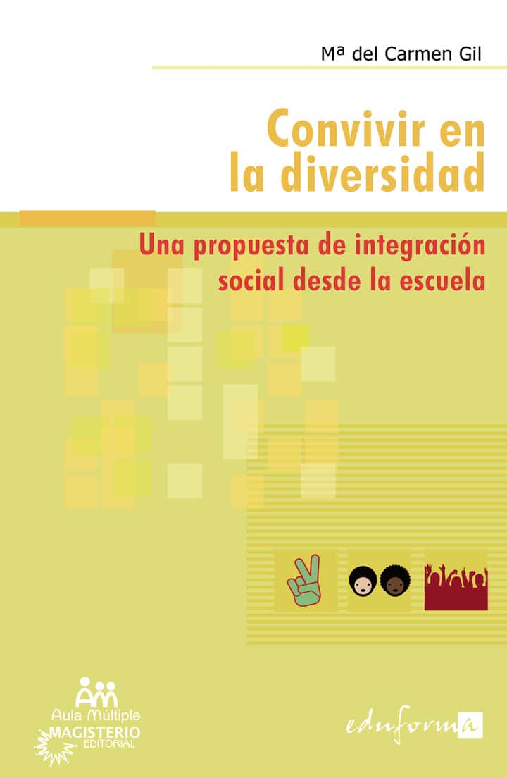 Convivir en la diversidad: Una propuesta de integración social desde la escuela