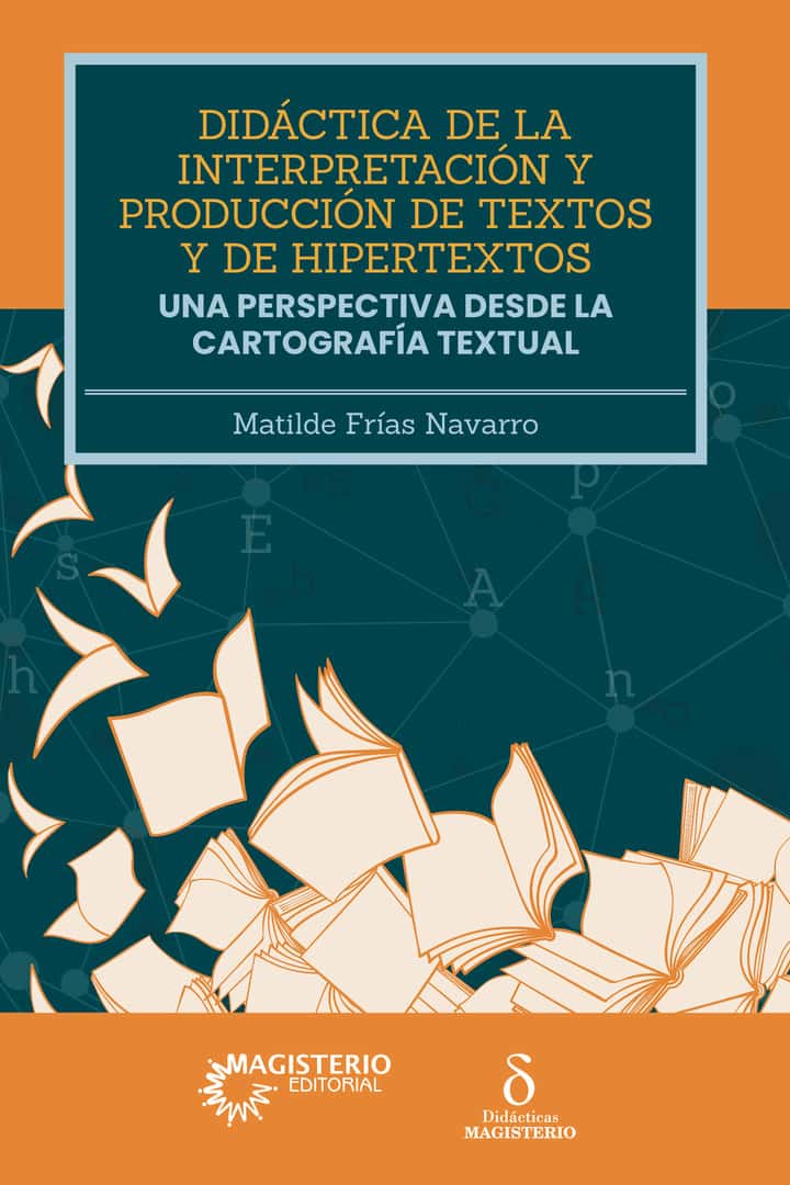 Didáctica de la interpretación y producción de textos y de hipertextos: Una perspectiva desde la cartografía textual