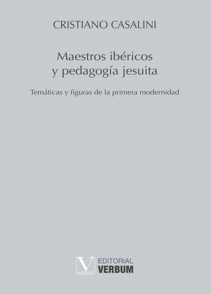 Maestros ibéricos y pedagogía jesuita