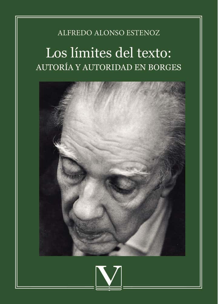 Los límites del texto: autoría y autoridad en Borges