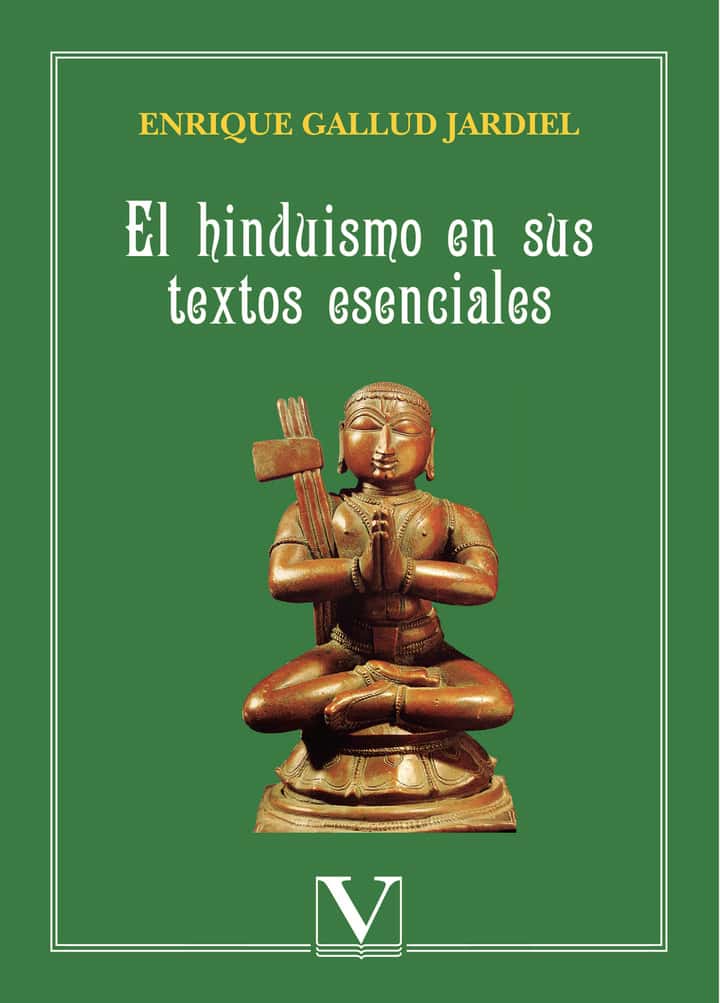 El hinduismo en sus textos esenciales