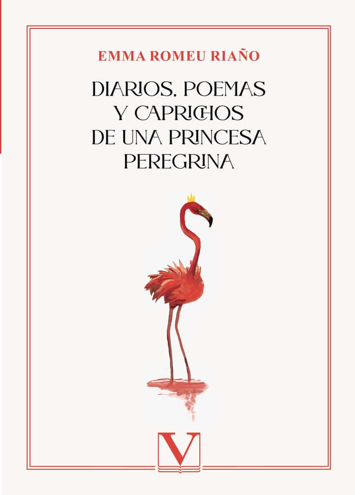Diarios, poemas y caprichos de una princesa peregrina