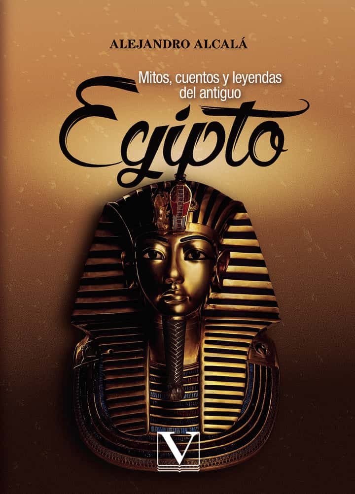 Mitos, cuentos y leyendas del antiguo Egipto