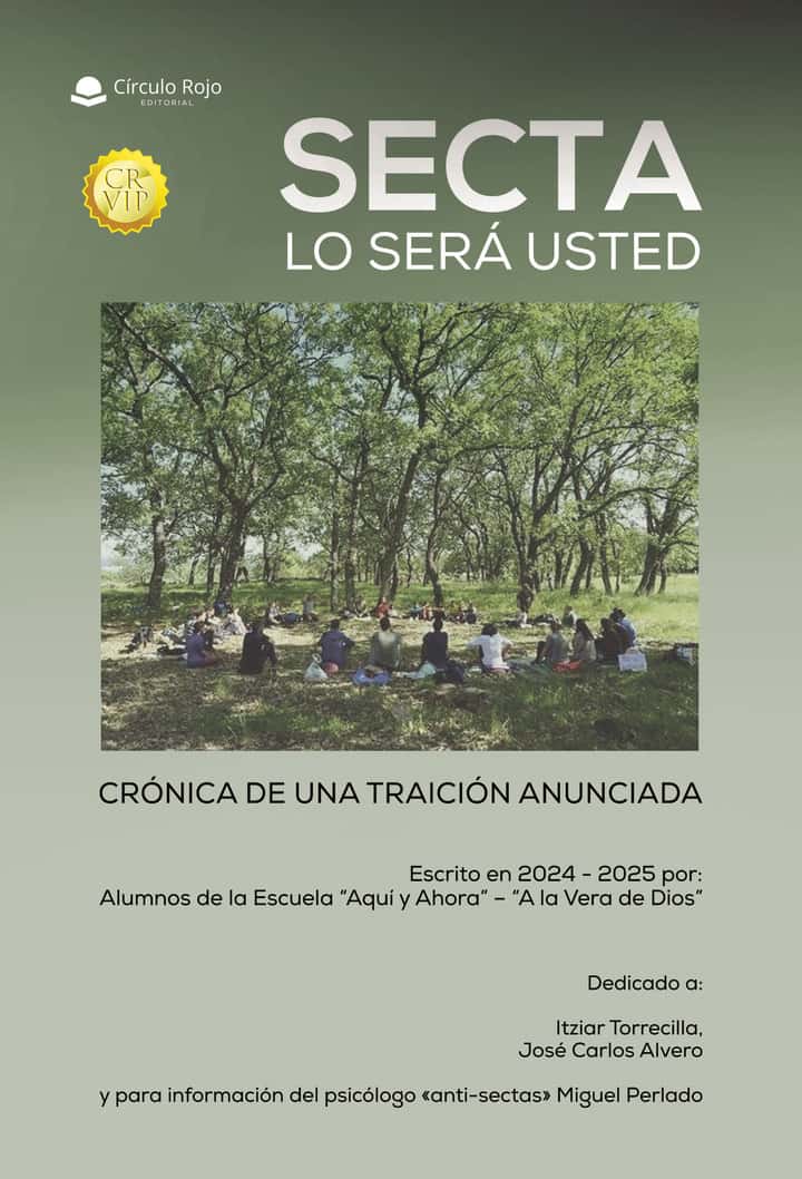 SECTA LO SERÁ USTED. Crónica de una traición anunciada
