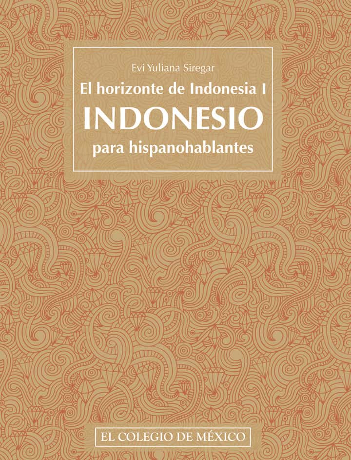 El horizonte de Indonesia I.: Indonesio para hispanohablantes