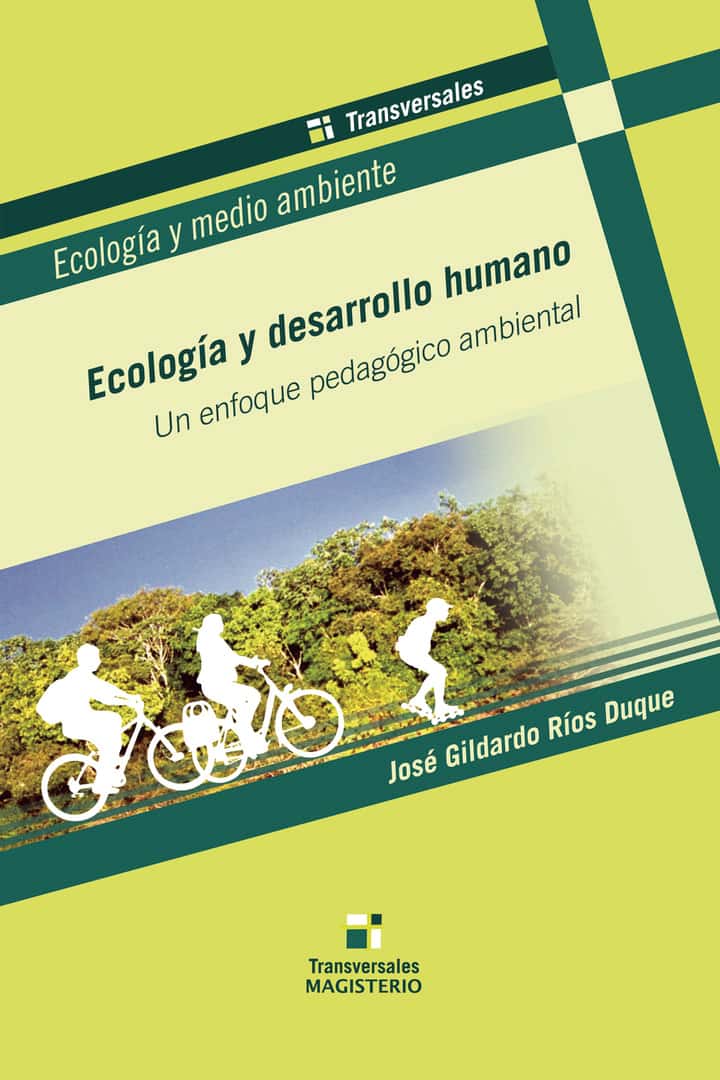 Ecología y desarrollo humano: Un enfoque pedagógico ambiental