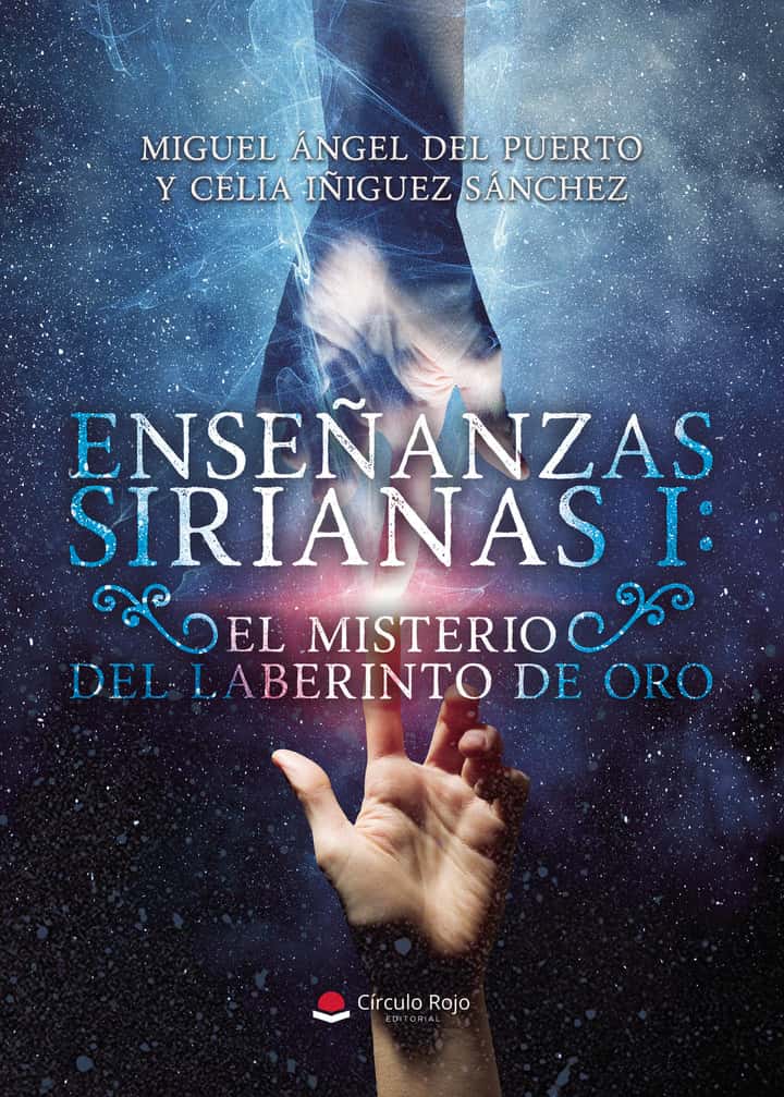 Enseñanzas sirianas I: El misterio del laberinto de oro