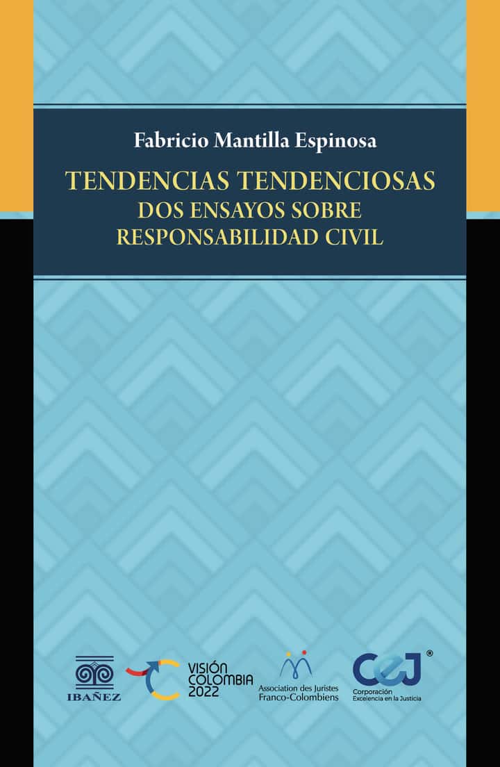 Tendencias tendenciosas: Dos ensayos sobre responsabilidad civil
