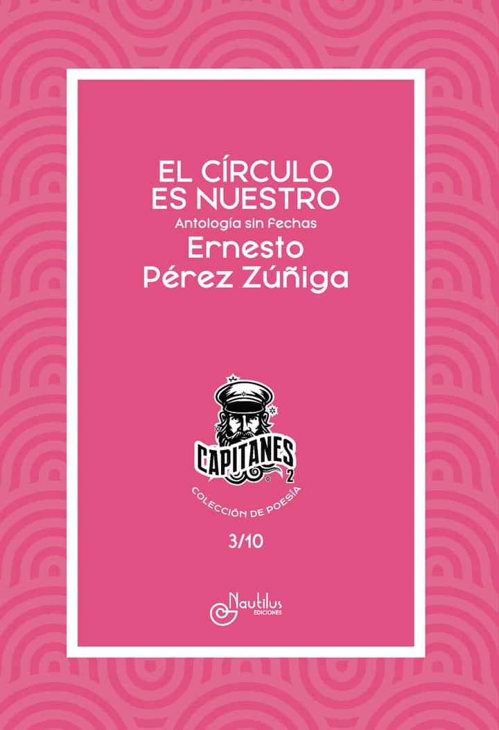 EL CÍRCULO ES NUESTRO: Colección Capitanes