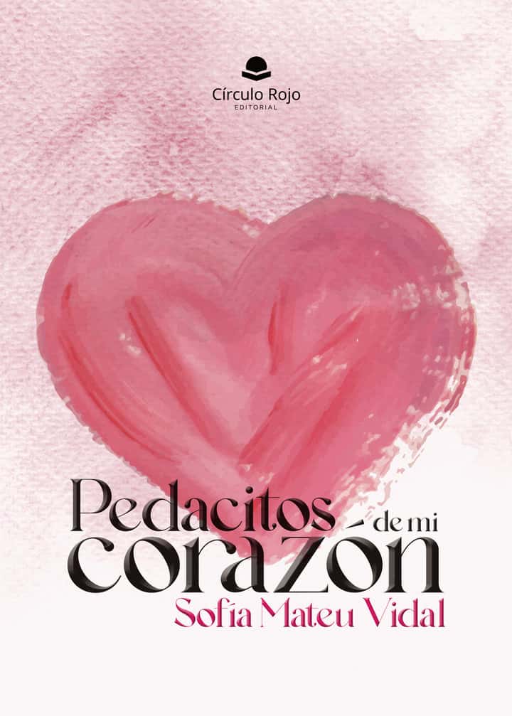Pedacitos de mi corazón
