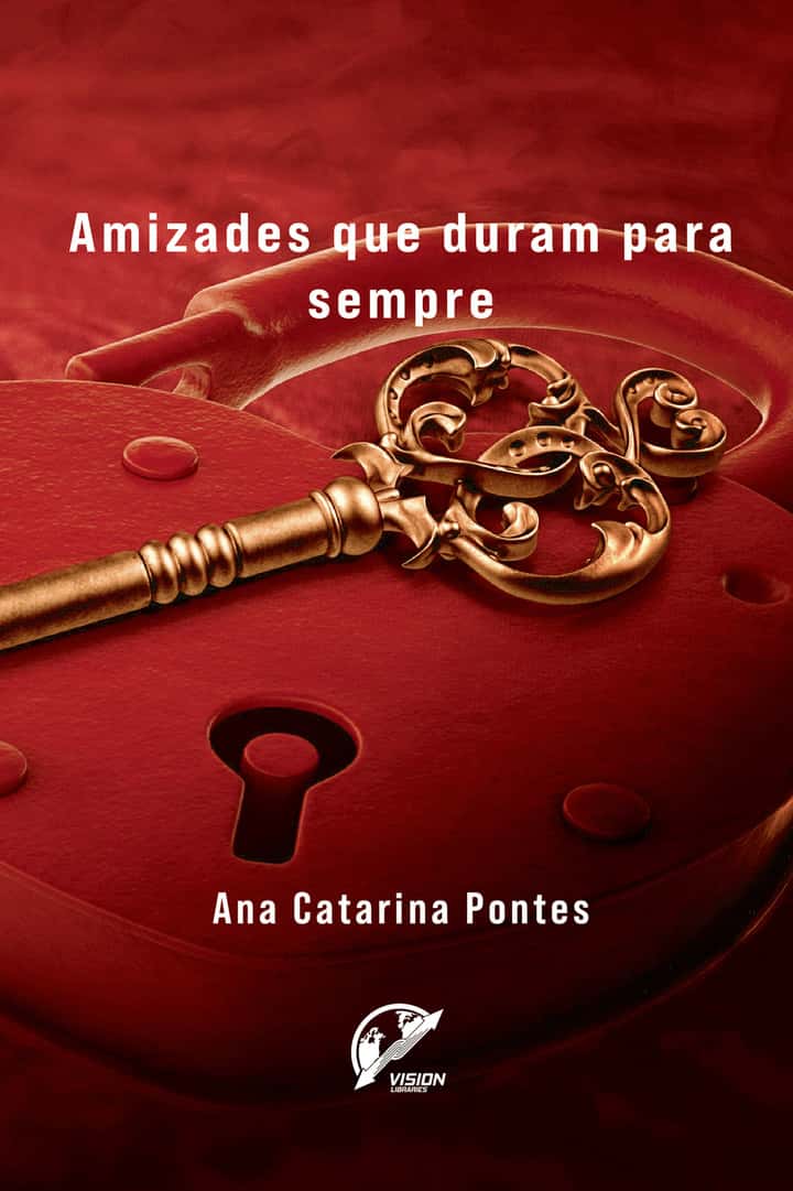 AMIZADES QUE DURAM PARA SEMPRE