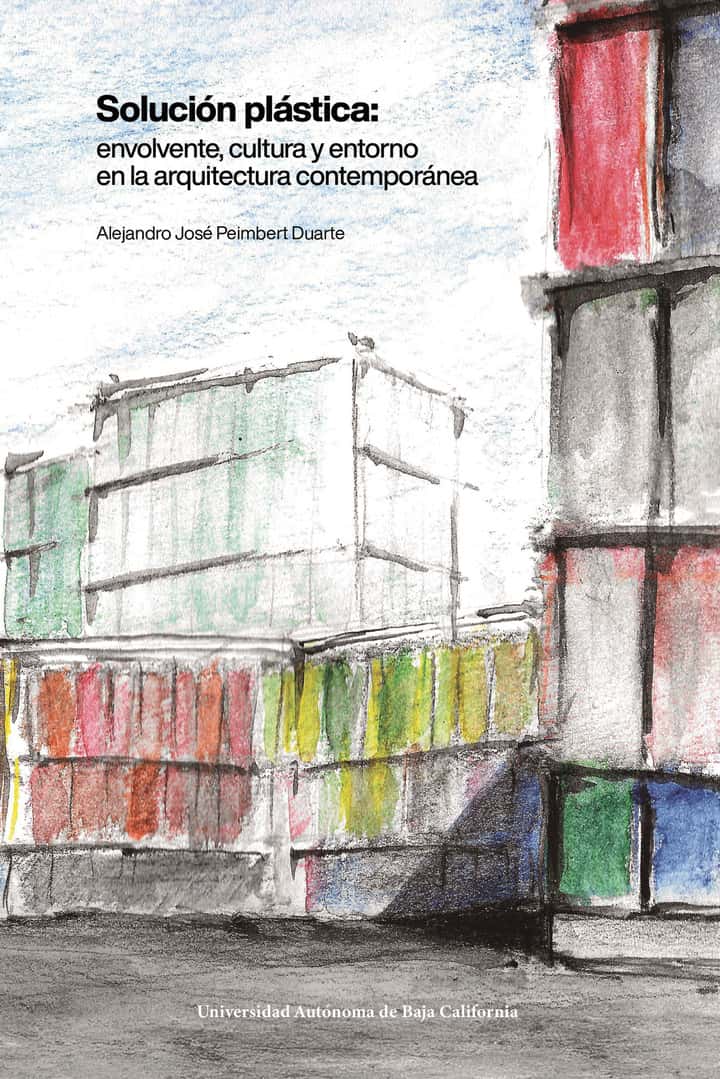 Solución plástica: envolvente, cultura y entorno en la arquitectura contemporánea