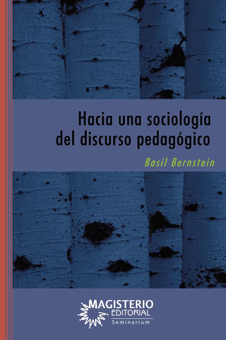 Hacia una sociología del discurso pedagógico