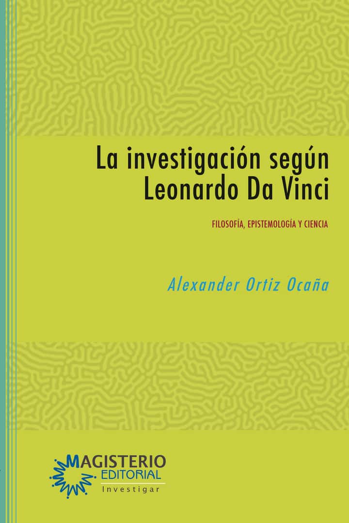 La investigación según Leonardo Da Vinci: Filosofía, epistemología y ciencia