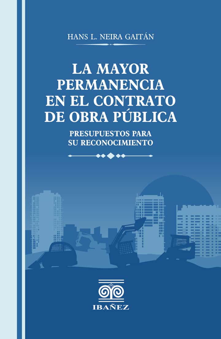La mayor permanencia en el contrato de obra pública