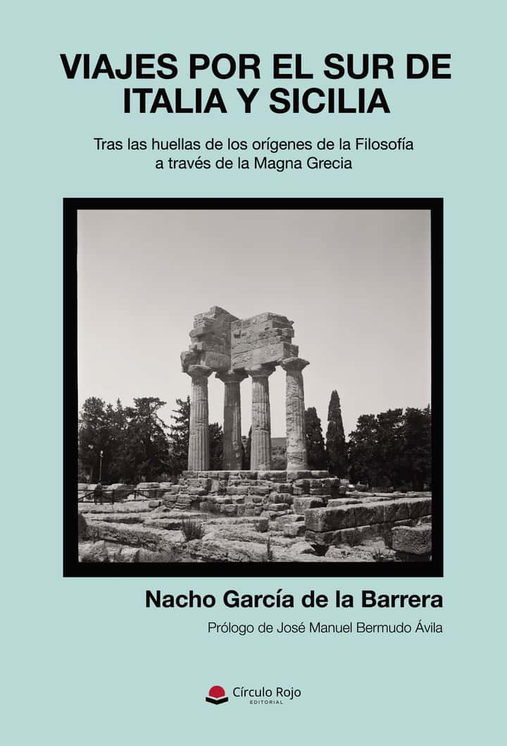 Viajes por el sur de Italia y Sicilia. Tras las huellas de los orígenes de la Filosofía a través de la Magna Grecia