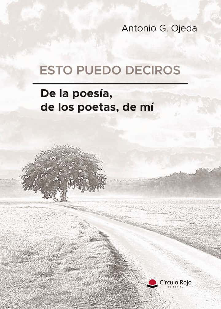 Esto puedo deciros de la poesía, de los poetas, de mí