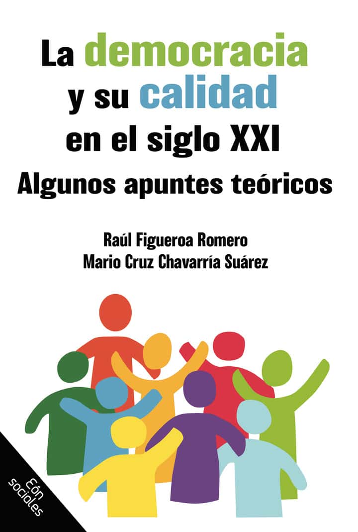 La democracia y su calidad en el siglo XXI. Algunos apuntes teóricos