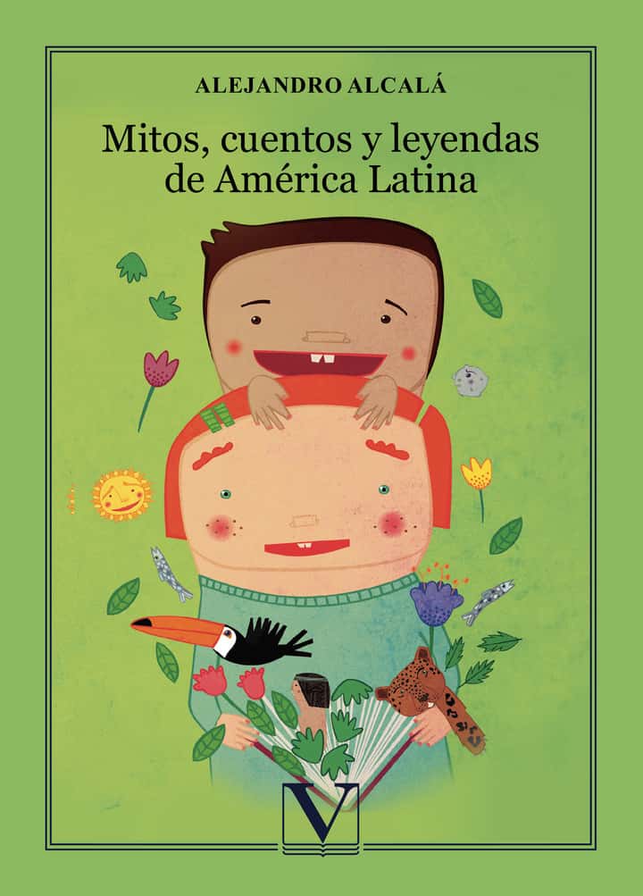 Mitos, cuentos y leyendas de América Latina