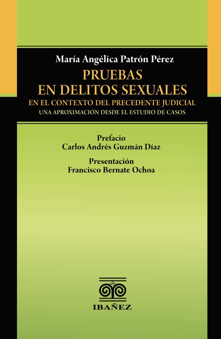 Pruebas en Delitos Sexuales en el Contexto del Precedente Judicial