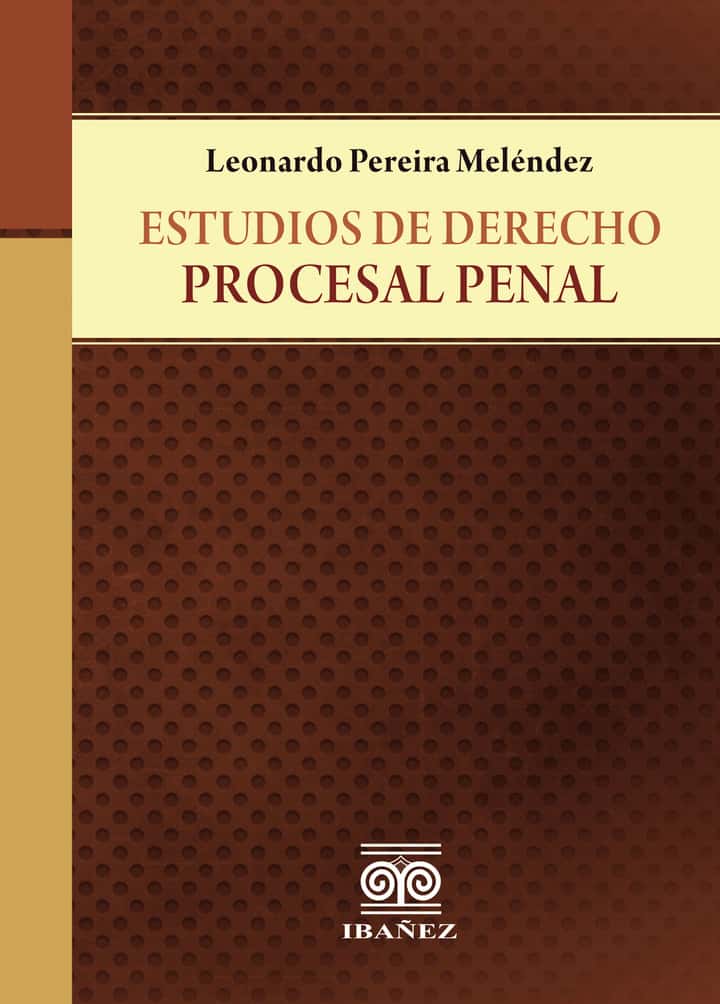 Estudios de derecho procesal penal