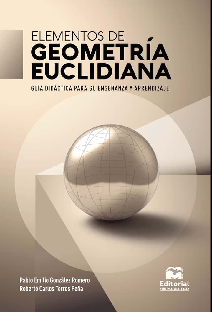 Elementos de Geometría Euclidiana: Guía didáctica para su enseñanza y aprendizaje