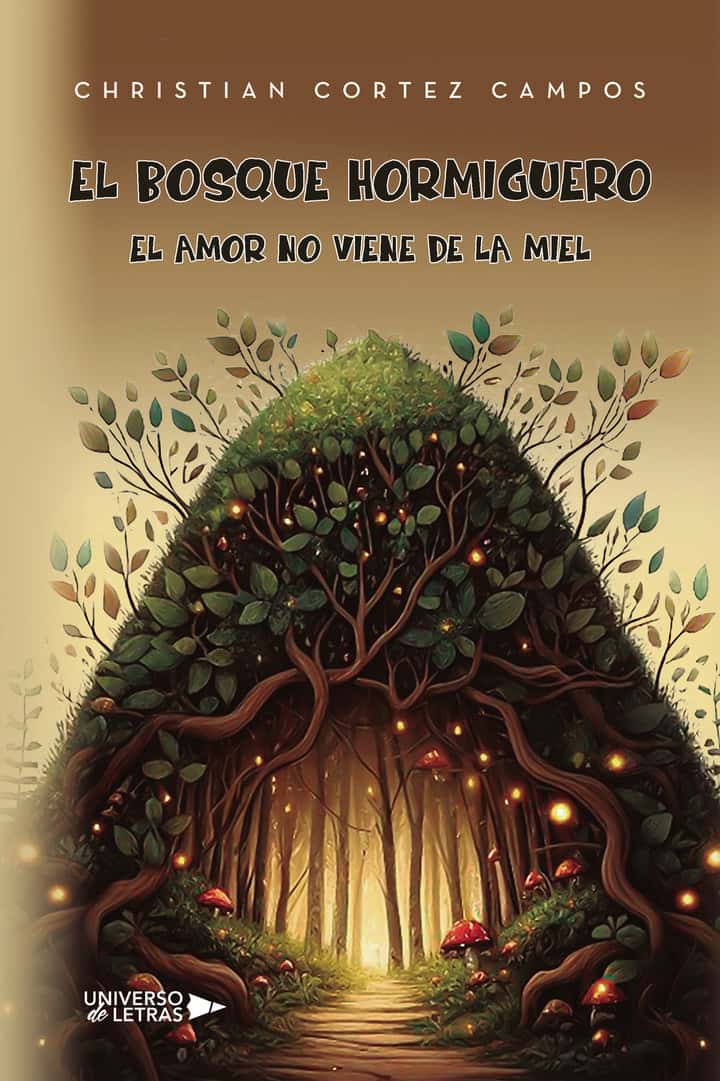 El Bosque Hormiguero: El amor no viene de la miel