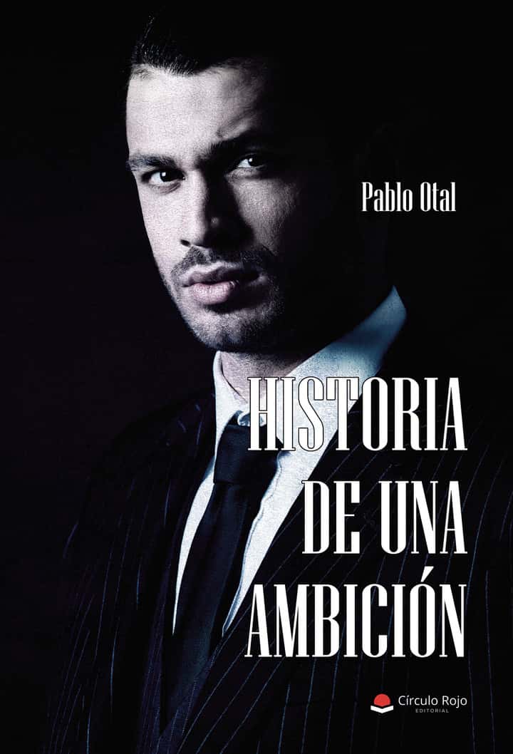HISTORIA DE UNA AMBICIÓN
