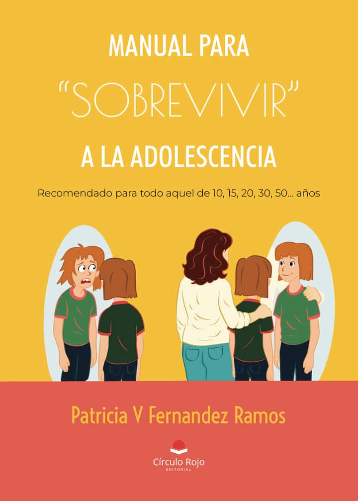 Manual para “sobrevivir” a la adolescencia