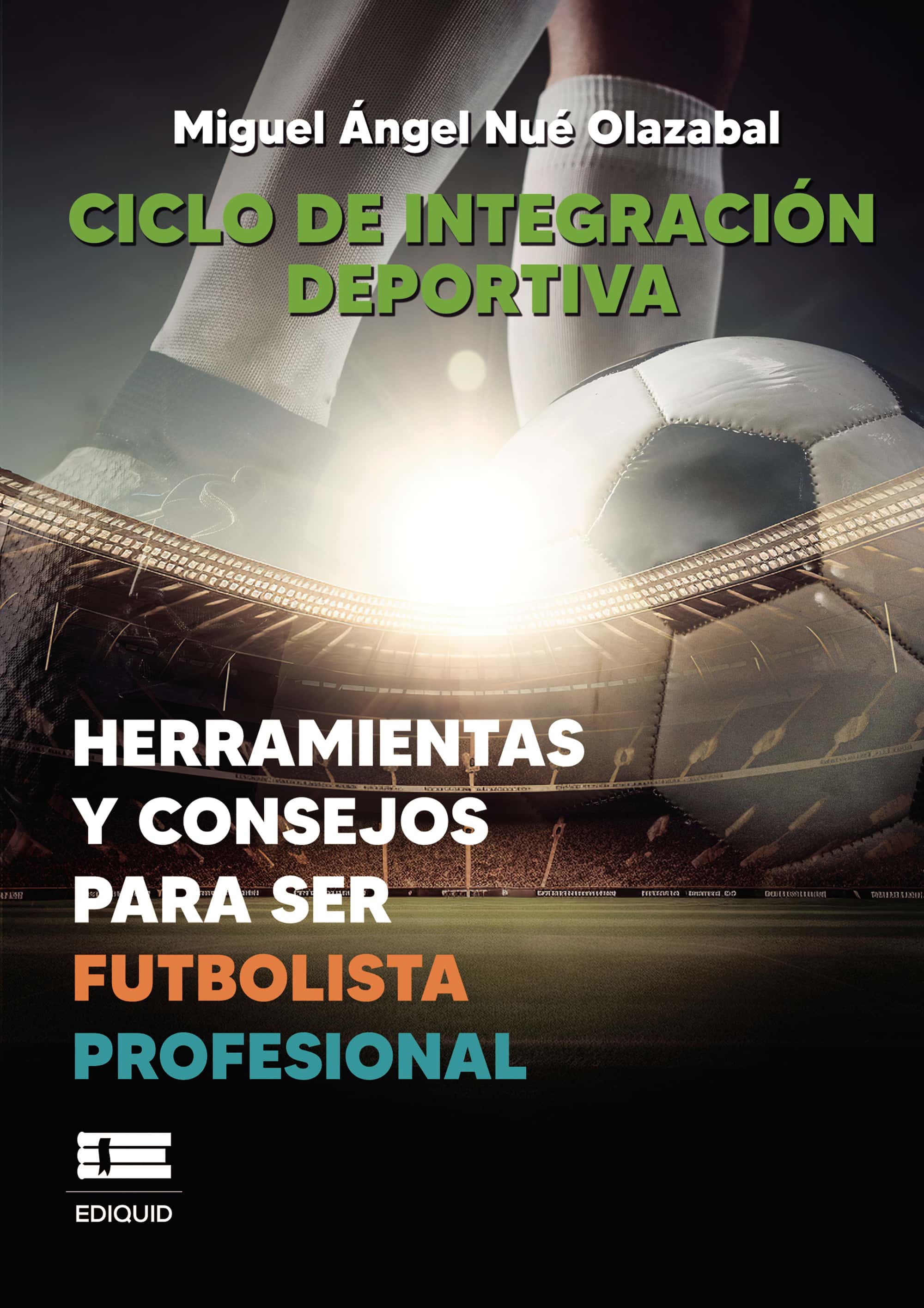 Ciclo de integración deportiva: Herramientas y consejos para ser futbolista profesional
