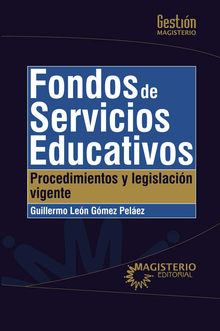 Fondos de servicios educativos: Procedimientos y legislación vigente