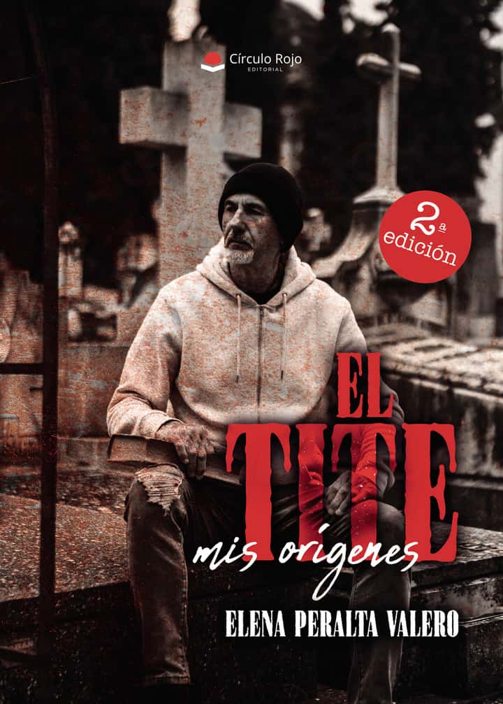 EL TITE. MIS ORÍGENES