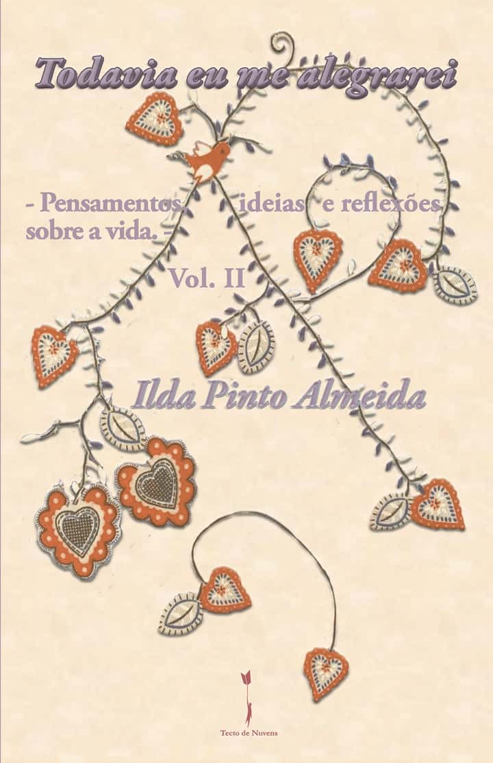 Todavia eu me alegrarei: - Pensamentos, ideias e  reflexões sobre a vida - Vol. II