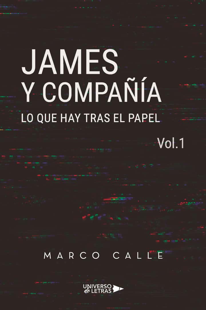 James y compañía Vol.1: Lo que hay tras el papel