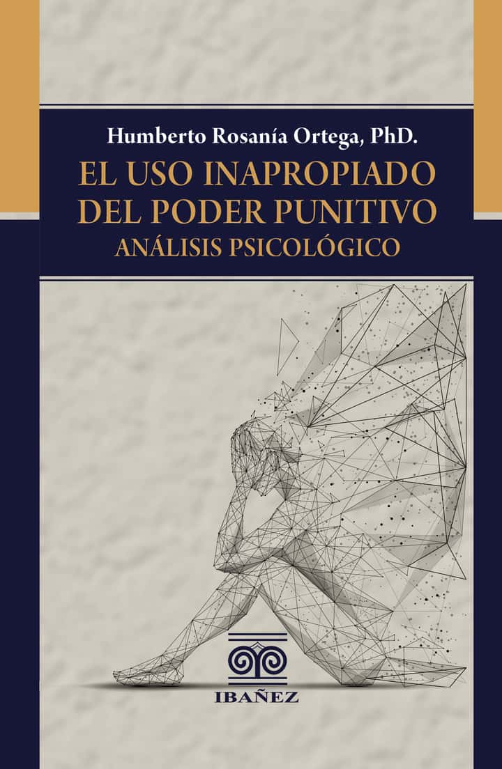 El uso inapropiado del poder punitivo