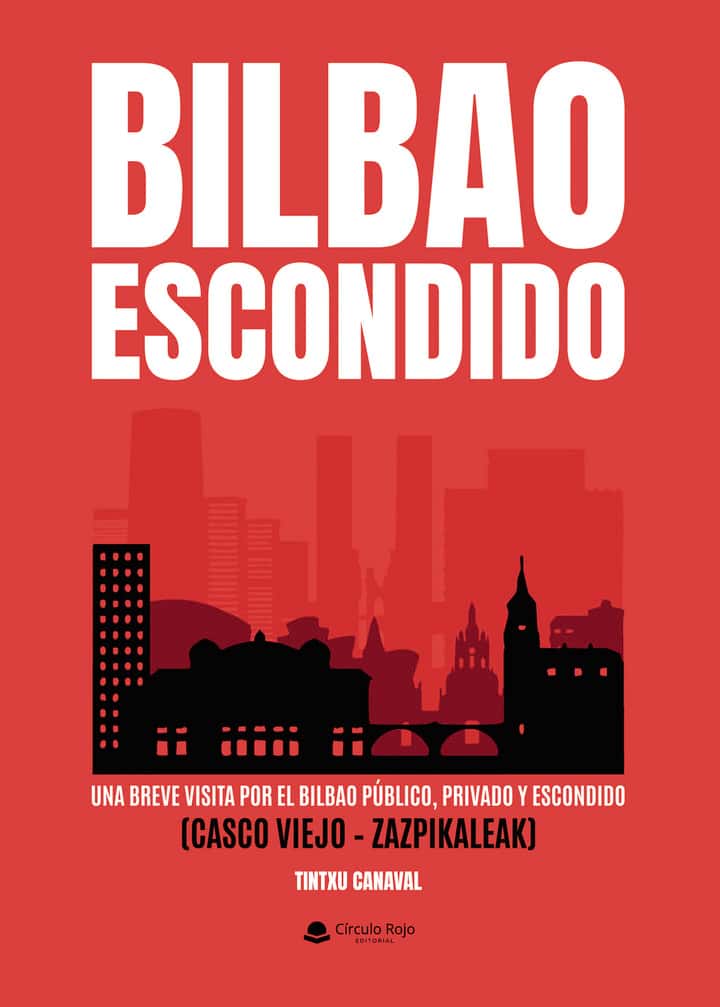 BILBAO ESCONDIDO Público y privado(Breve visita por el Casco Viejo – Zazpikaleak)