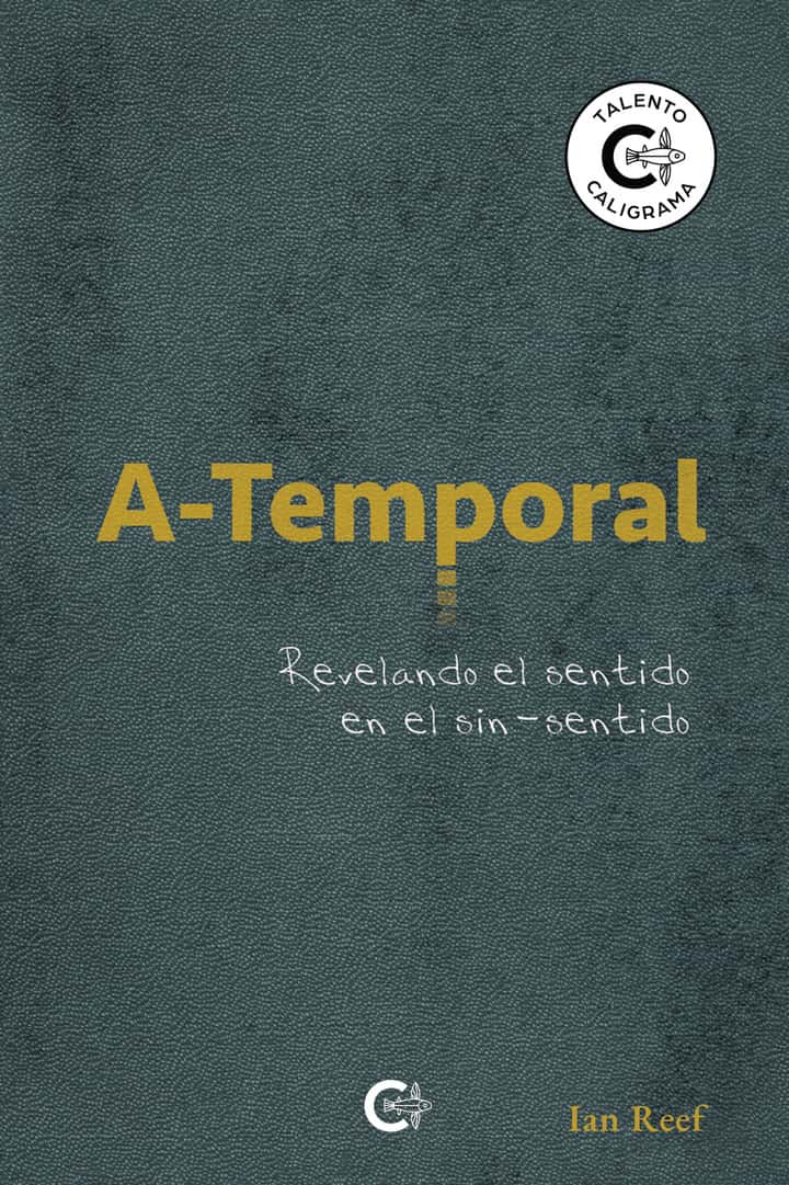 A-Temporal: Revelando el sentido en el sin-sentido